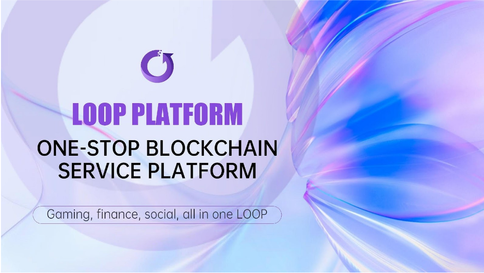 LOOP Reshaps the Blockchain Financial Ecosystem